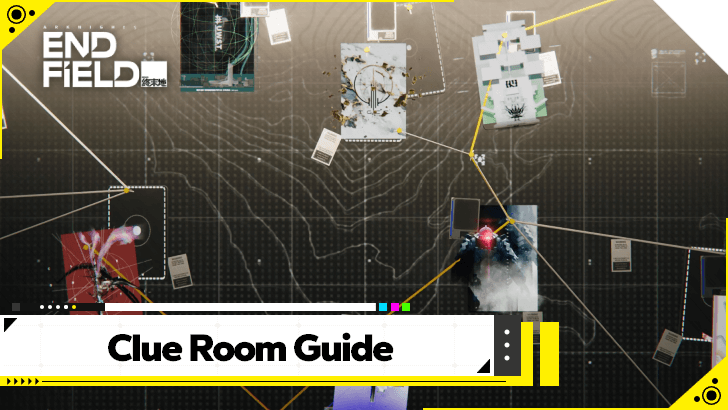 Arknights: Endfield How to Unlock and Use Clue Room