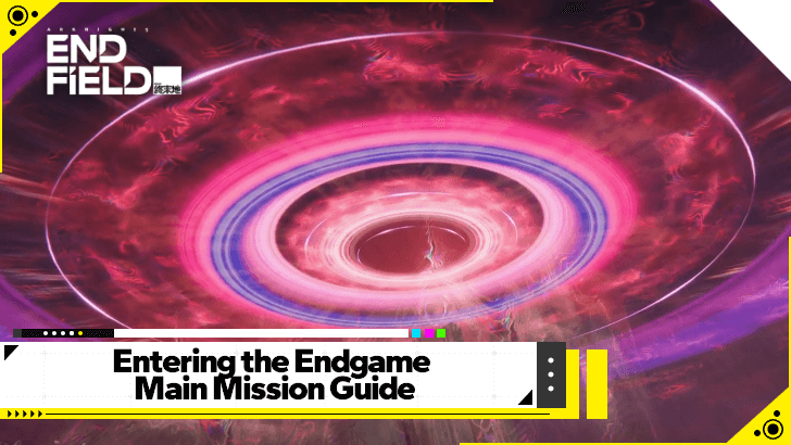 Arknights Endfield - Entering the Endgame