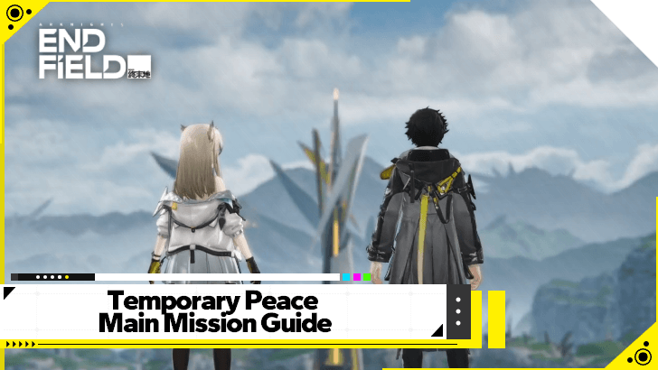 Arknights Endfield - Temporary Peace