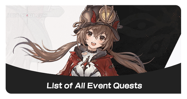 Duet Night Abyss DNA List of All Event Quests