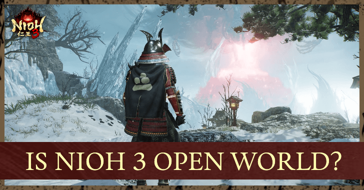 Nioh 3 - Is Nioh 3 an Open World Game?