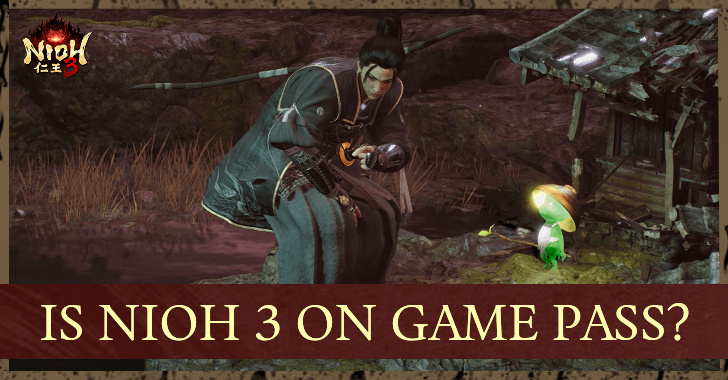 Nioh 3 - Is Nioh 3 on Game Pass?