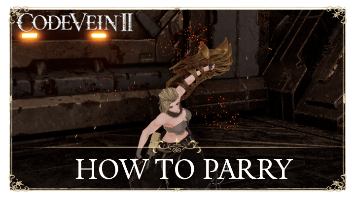 Code Vein 2 How to Parry.png