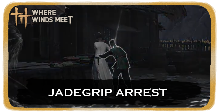Jadegrip Arrest