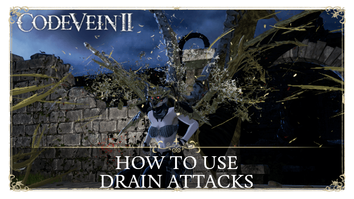 How to Use Drain Attacks
