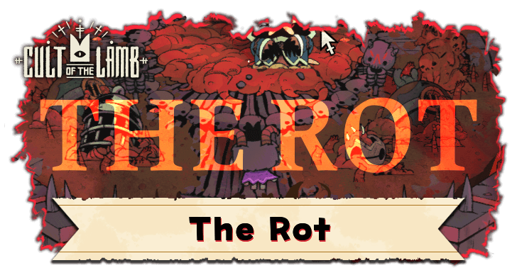 Cult of the Lamb - The Rot