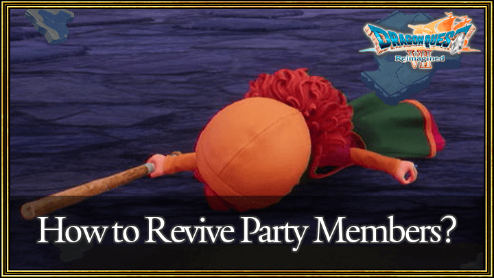 DQ7 - How to Revive Party Members