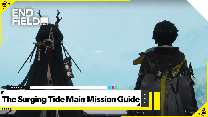 Arknights Endfield - The Surging Tide