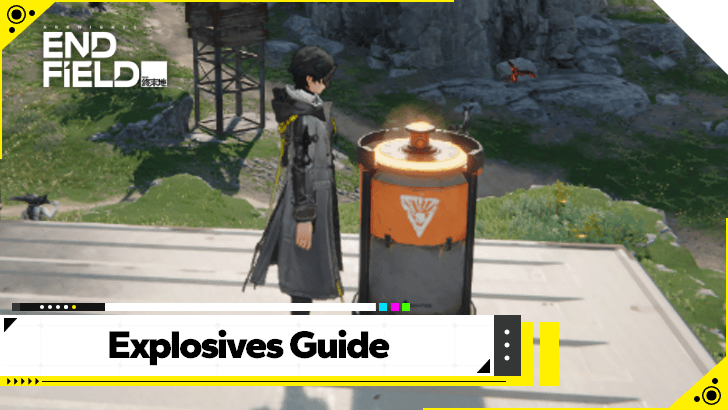 Arknights Endfield Explosives Guide - Blueprints and How to Make Industrial Explosives