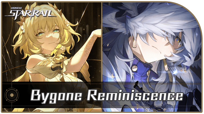 Honkai Star Rail - Bygone Reminiscence