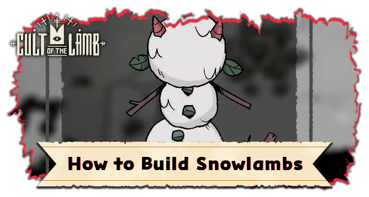 How to Build Snowlambs