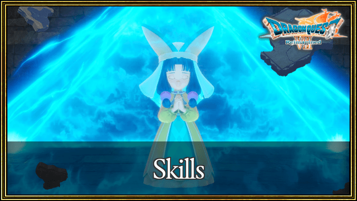 Dragon Quest VII Reimagined - Skills