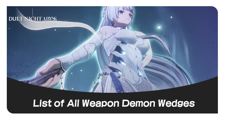 List of All Weapon Demon Wedges