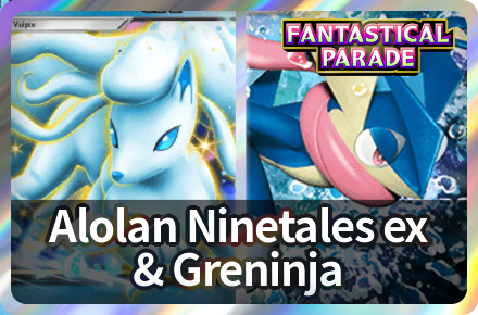 Alolan Ninetales ex and Greninja Deck