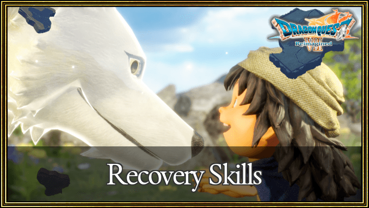 Dragon Quest VII Reimagined - Recovery Skills