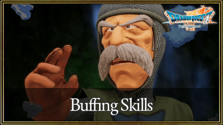 Dragon Quest VII Reimagined - Buffing Skills