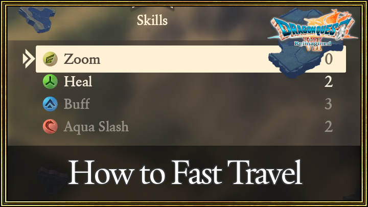 Dragon Quest 7 Reimagined (DQ7) How to Fast Travel
