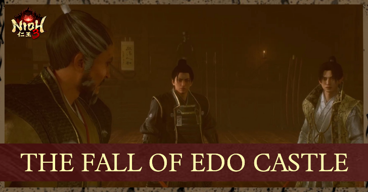 Nioh 3 - The Fall of Edo Castle Walkthrough