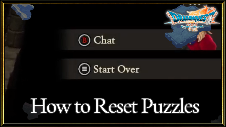 Dragon Quest 7 Reimagined (DQ7) How to Reset Puzzles