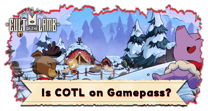 Cult of the Lamb - Is Cult of the Lamb on Game Pass