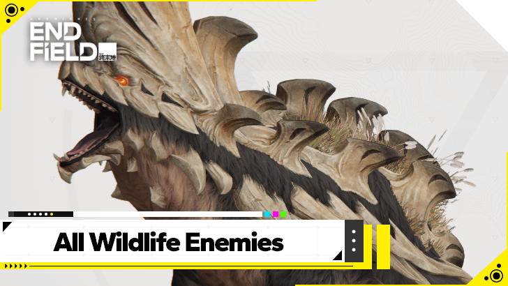 Arknights Endfield List of Wildlife Enemies