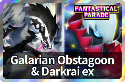 Galarian Obstagoon and Darkrai ex