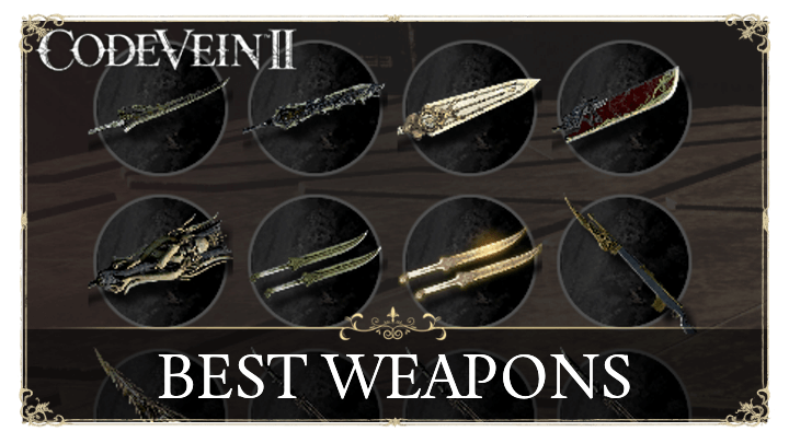 Code Vein 2 - Best Weapons Top Banner