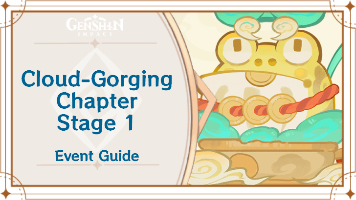 Genshin Impact - Cloud-Gorging Chapter Stage 1