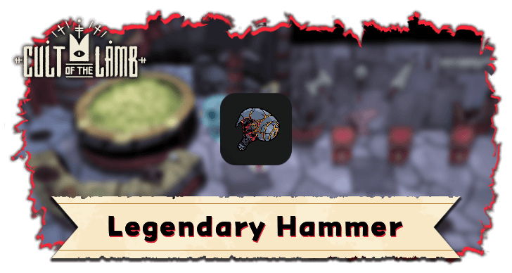 Legendary Hammer