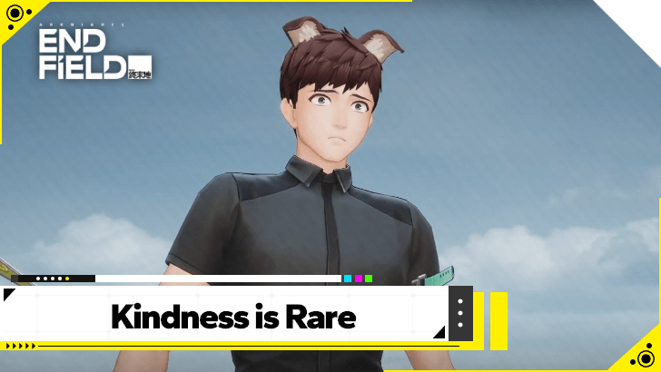 Arknights Endfield - Kindness is Rare