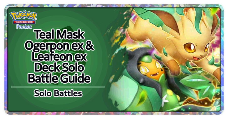 Pokemon TGC Pocket - Teal Mask Ogerpon ex & Leafeon ex Deck (Fantastical Parade) Deck Build and How to Play