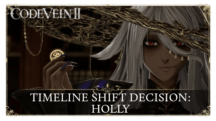 Timeline Shift Decision: Holly Walkthrough