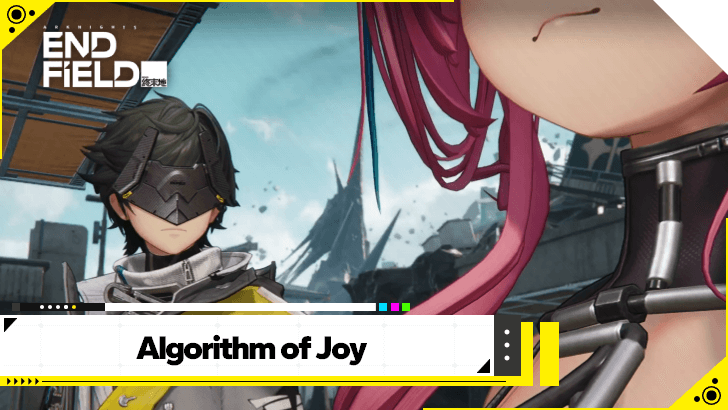 Arknights Endfield - Algorithm of Joy