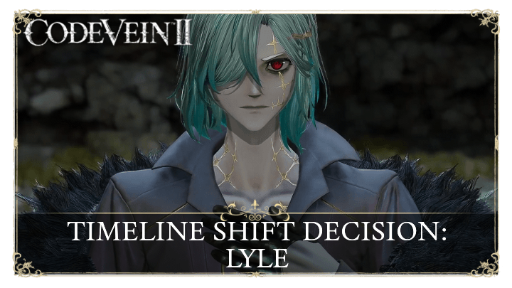 Timeline Shift Decision: Lyle Walkthrough