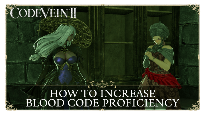 Code Vein 2 - Blood Code Proficiency Top Banner