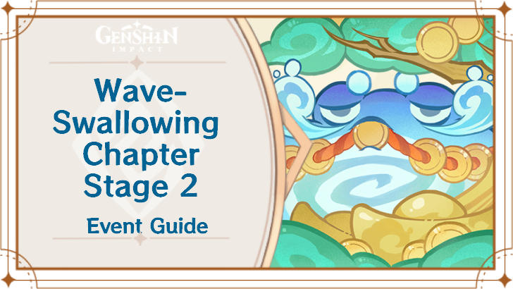 Genshin Impact - Wave-Swallowing Chapter Stage 2 Guide