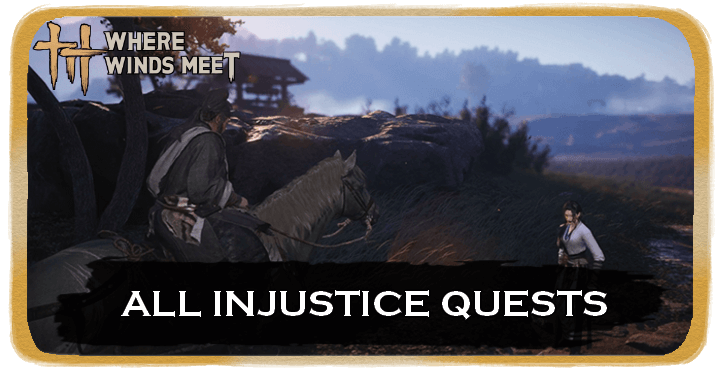 WWM - All Injustice Quests