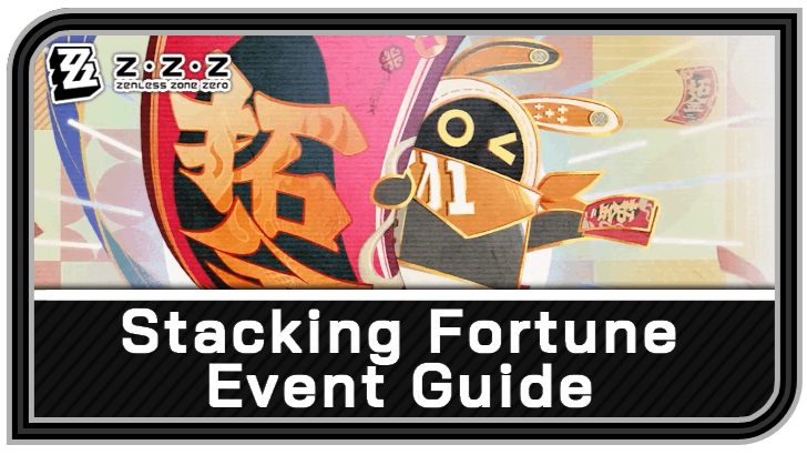 Zenless Zone Zero Stacking Fortune Event Guide