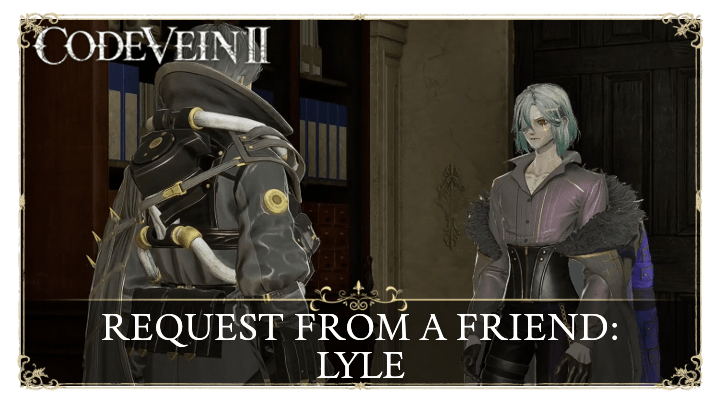 Requests from a Friend: Lyle Walkthrough