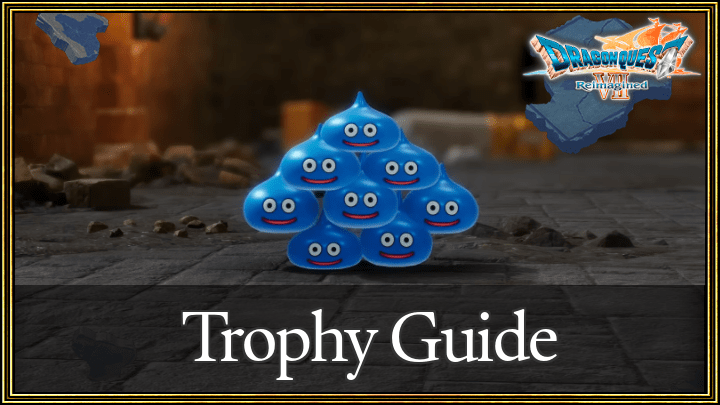 DQ7R - Trophy Guide