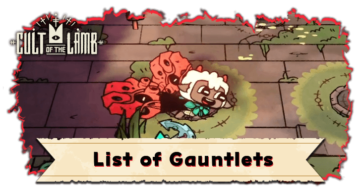 List of Gauntlets