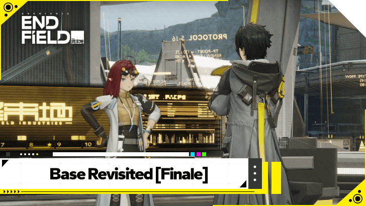 Arknights Endfield Base Revisited Finale Mission Guide