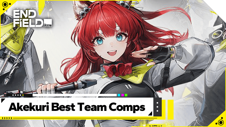 Arknights Endfield - Akekuri Best Team Comps
