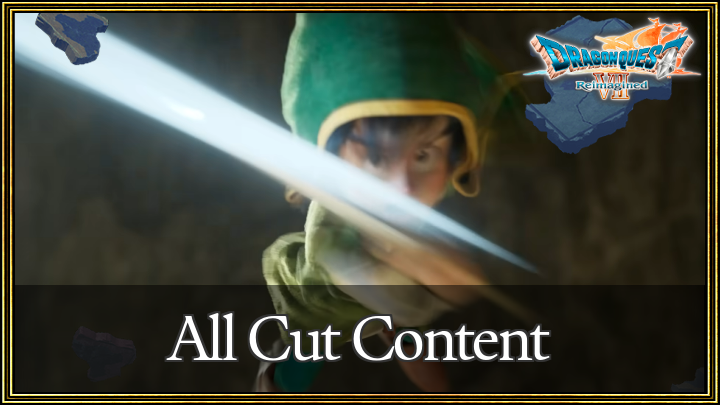 DQ7R - All Cut Content