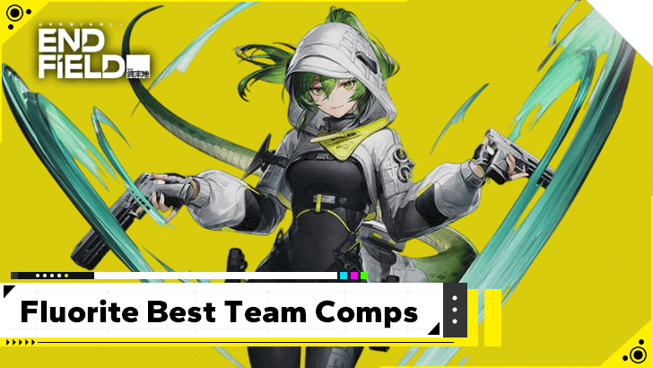 Arknights Endfield Fluorite Best Team Comps