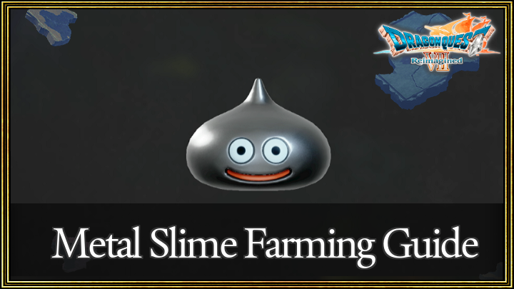 DQ7 - Metal Slime Farming Guide