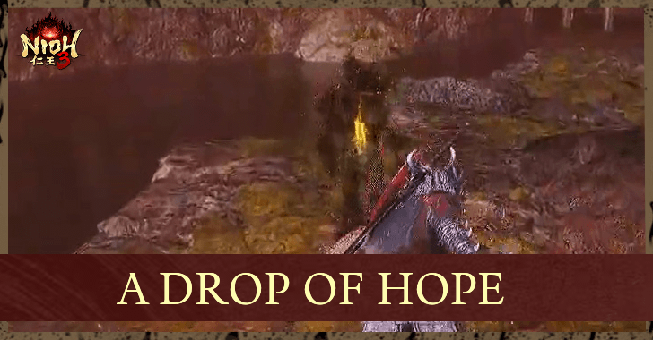 Nioh 3 A Drop of Hope Walkthrough