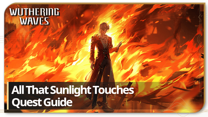 Wuthering Waves - All That Sunlight Touches