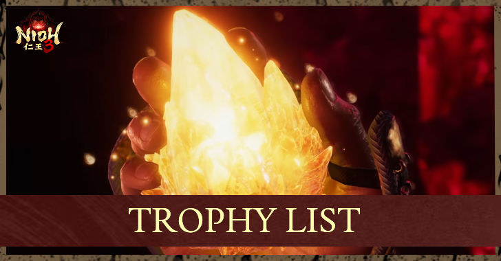 Nioh 3 - Trophy List Guide and All Achievements