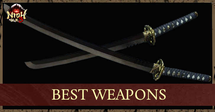 Nioh 3 - Best Weapon Tier List